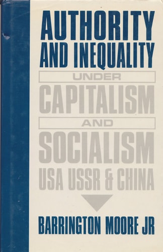 Authority and Inequality Under Capitalism and Socialism: USA, USSR, and China