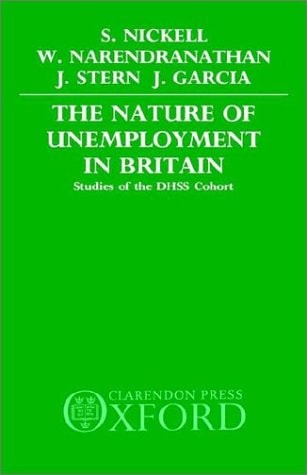 The Nature of Unemployment in Britain: Studies of the DHSS Cohort