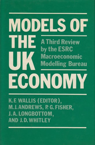 Models of the U.K. Economy: A Third Review by the ESRC Macroeconomic Modelling Bureau