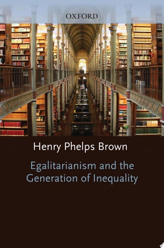 Egalitarianism and the Generation of Inequality