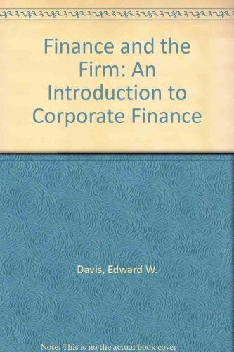 Finance and the Firm: An Introduction to Corporate Finance