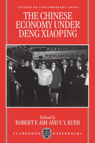 The Chinese Economy Under Deng Xiaoping