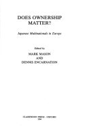 Does Ownership Matter?: Japanese Multinationals in Europe