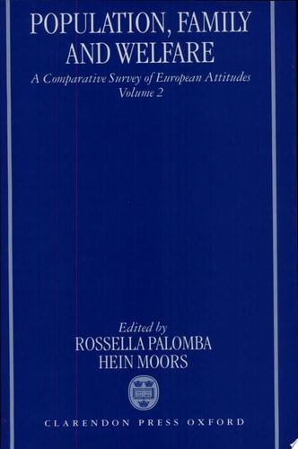 Population, Family, and Welfare: A Comparative Survey of European Attitudes, Volume II
