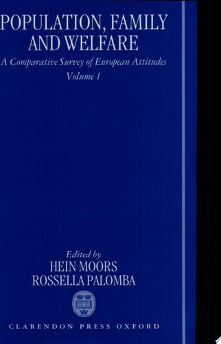 Population, Family, and Welfare: A Comparative Survey of European Attitudes, Volume I