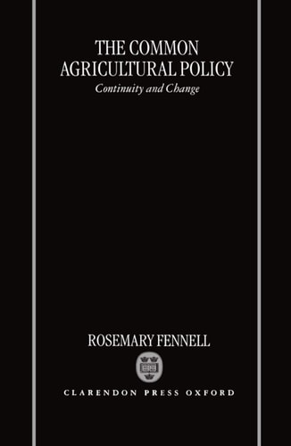 The Common Agricultural Policy: Continuity and Change