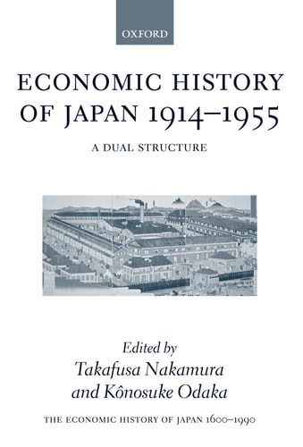 The Economic History of Japan: 1600-1990: Volume 3: Economic History of Japan, 1914-1955