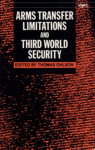 Arms Transfer Limitations and Third World Security