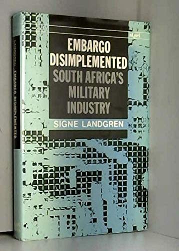 Embargo Disimplemented: South Africa's Military Industry