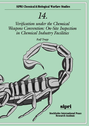 Verification under the Chemical Weapons Convention: On-site Inspection in Chemical Industry Facilities