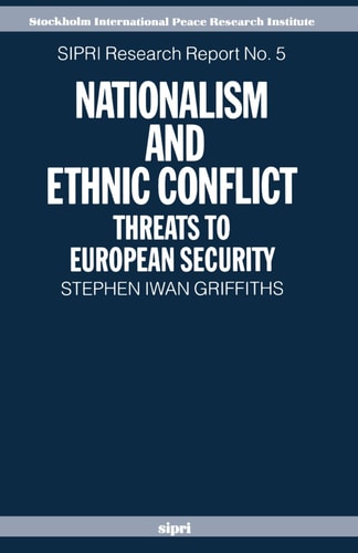 Nationalism and Ethnic Conflict: Threats to European Security