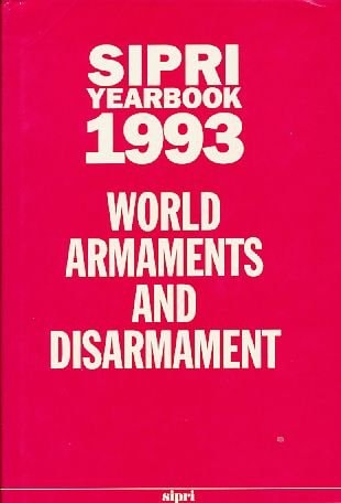 SIPRI Yearbook 1993: World Armaments and Disarmament