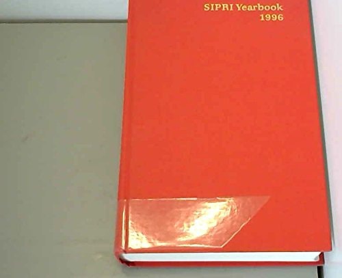 SIPRI Yearbook 1996: Armaments, Disarmament and International Security