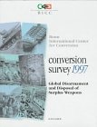 Conversion Survey 1997: Global Disarmament and Disposal of Surplus Weapons (Annual)