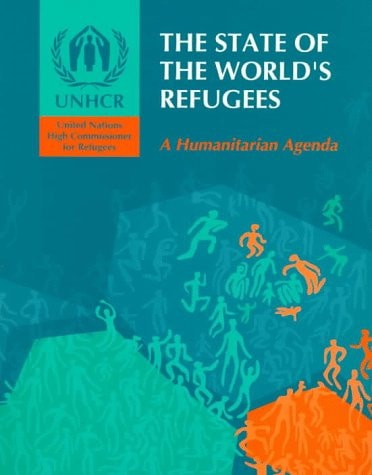 The State of the World's Refugees 1997-98: A Humanitarian Agenda