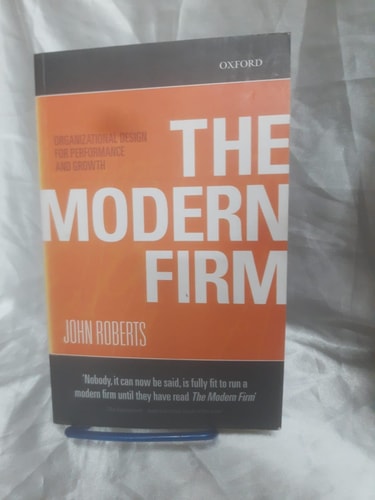 The Modern Firm: Organizational Design for Performance and Growth