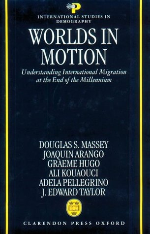 Worlds in Motion: Understanding International Migration at the End of the Millennium