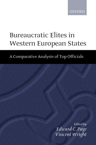 Bureaucratic Élites in Western European States: A Comparative Analysis of Top Officials