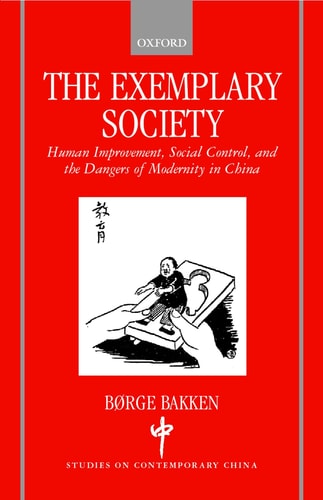 The Exemplary Society: Human Improvement, Social Control, and the Dangers of Modernity