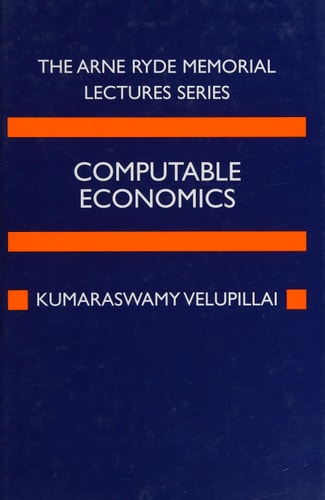 Computable Economics: The Arne Ryde Memorial Lectures