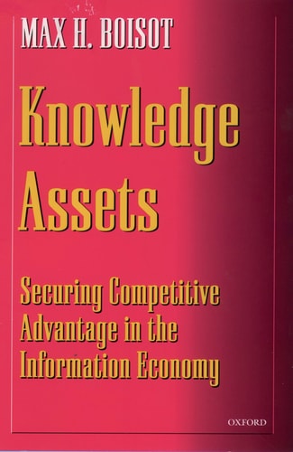 Knowledge Assets Securing Competitive Advantage in the Information Economy