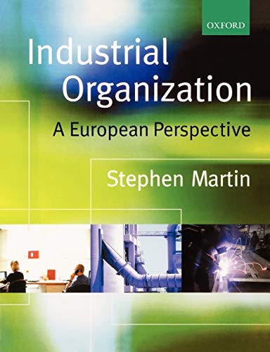 Industrial Organization: A European Perspective