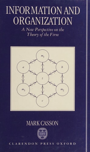 Information and Organization: A New Perspective on the Theory of the Firm
