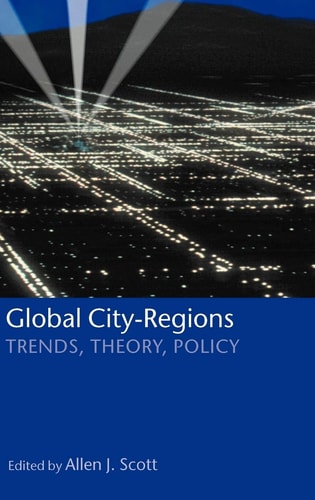 Global City-Regions: Trends, Theory, Policy