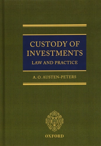 Custody of Investments: Law and Practice