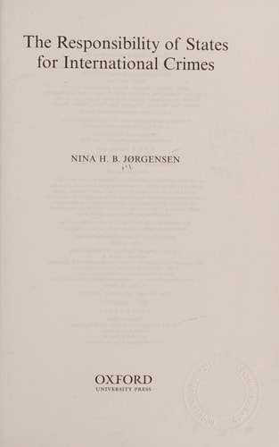 The Responsibility of States for International Crimes