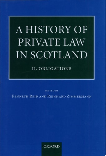 A History of Private Law in Scotland: Volume 2: Obligations