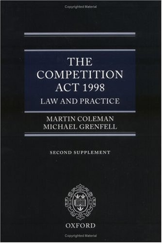 The Competition Act 1998: Law and Practice: Second Cumulative Supplement