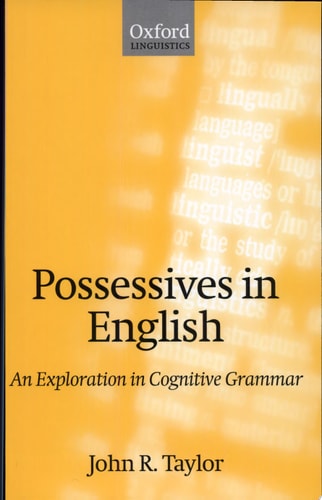 Possessives in English: An Exploration in Cognitive Grammar