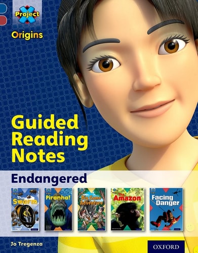 Project X Origins: Endangered: Guided Reading Notes