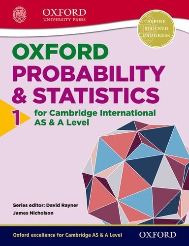 Probability & Statistics 1 for Cambridge International AS & A Level
