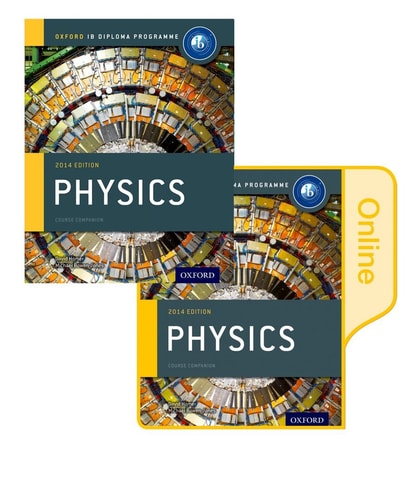 IB Physics Print and Online Course Book Pack: 2014 Edition