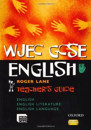 WJEC GCSE English: Teacher's Guide