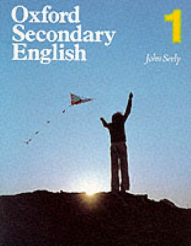 Oxford Secondary English: Book 1: Pupils' Book