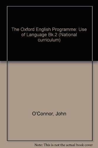 The Oxford English Programme: Book 2: Use of Language: National Curriculum Key Stage 3