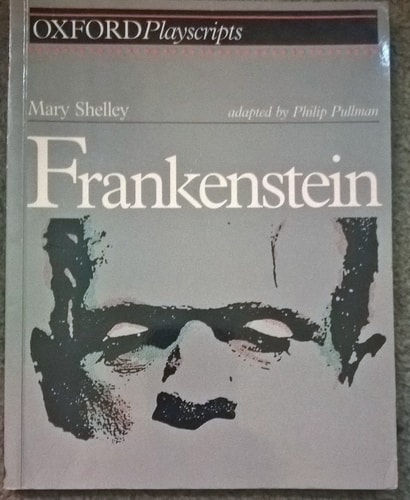 Frankenstein: Oxford Playscripts