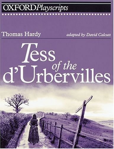 Tess of the D'Urbervilles (Oxford Playscripts)