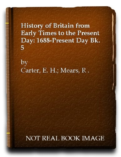 History of Britain from Early Times to the Present Day: 1688-Present Day