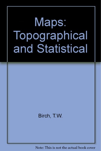 Maps: Topographical and Statistical