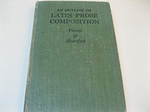 An Outline of Latin Prose Composition