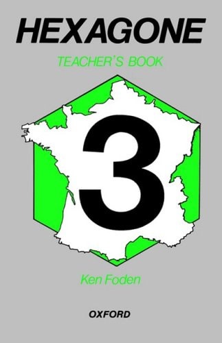 Hexagone: Part 3: Teacher's Book