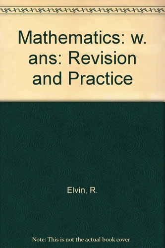Mathematics: Revision and Practice for the West African Certificate