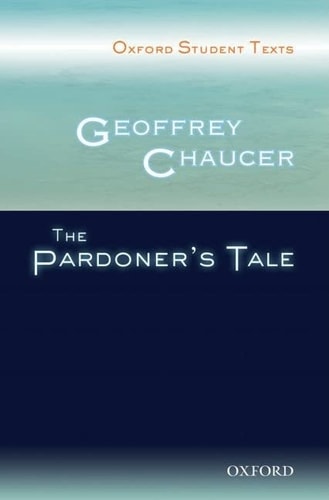 Oxford Student Texts: The Pardoner's Tale