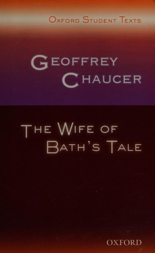 Oxford Student Texts: The Wife of Bath's Tale