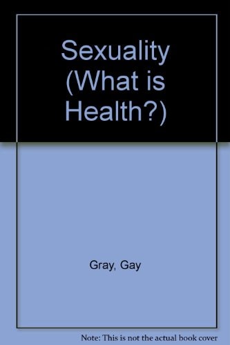 Sexuality: What Is Health?