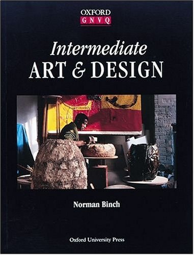 Intermediate Art and Design: Oxford GNVQ